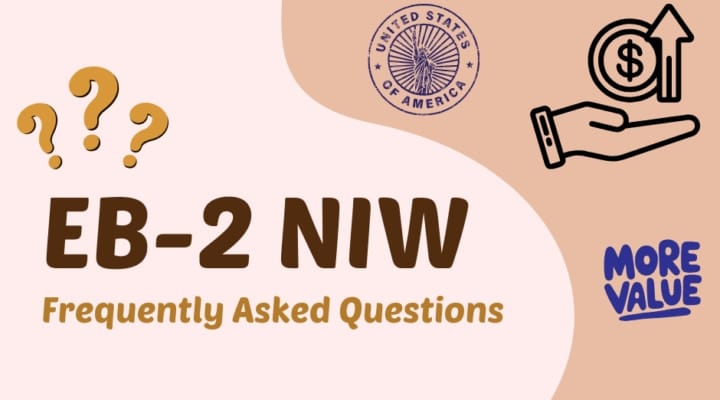 EB-2 NIW – Frequently Asked Questions (FAQ)